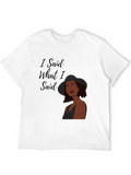 "I Said What I Said" Classic Cotton Tee – Unisex Comfort For Any Season