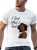 "I Said What I Said" Classic Cotton Tee – Unisex Comfort For Any Season