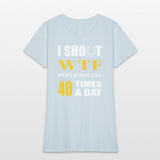 I SHOUT WTF TO MY HORSE LIKE 40 TIMES A DAY