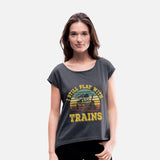 I Still Play With Trains Train Railway Locomotive