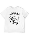 Today Is Your Day Black Graphic Tee