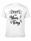 Today Is Your Day Black Graphic Tee