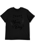 Today Is Your Day Black Graphic Tee