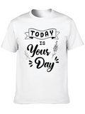 Today Is Your Day Black Graphic Tee
