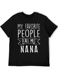 My Favorite People Call Me Nana T-Shirt