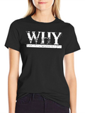 Mens Black T-Shirt with Why Graphic Print