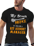 Broom Broke Key Account Manager Graphic T-Shirt