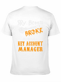 Broom Broke Key Account Manager Graphic T-Shirt