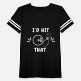 I’d Hit That – Funny Bowling Quote Design