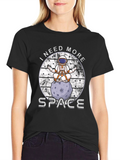 I Need More Space Astronaut T-Shirt