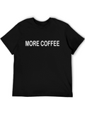 More Coffee T-Shirt - Black