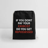 If U Don’t Pay Your Exorcist