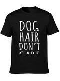 Dog Hair Dont Care Black T-Shirt