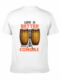 Life is Better With Congas Black T-Shirt
