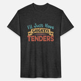 I'Ll Just Have Chicken Tenders Retro