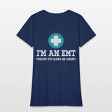 I'm An EMT (Unless You Make Me Angry) First Aid