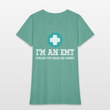 I'm An EMT (Unless You Make Me Angry) First Aid