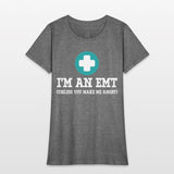 I'm An EMT (Unless You Make Me Angry) First Aid