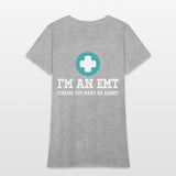 I'm An EMT (Unless You Make Me Angry) First Aid