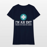I'm An EMT (Unless You Make Me Angry) First Aid