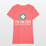 I'm An EMT (Unless You Make Me Angry) First Aid