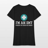 I'm An EMT (Unless You Make Me Angry) First Aid