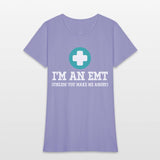 I'm An EMT (Unless You Make Me Angry) First Aid
