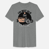 I'm Not Old I'm Classic Funny Car Graphic