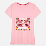 I'm Only A Morning Person On Christmas Morning