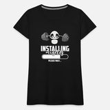 Installing Muscles Please Wait Gym Fitness T-Shirt