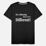 It’s A Blessing When You’re Different