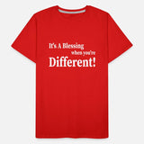 It’s A Blessing When You’re Different