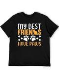 My Best Friends Have Paws Graphic Tee