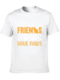 My Best Friends Have Paws Graphic Tee