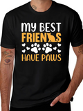 My Best Friends Have Paws Graphic Tee