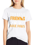 My Best Friends Have Paws Graphic Tee
