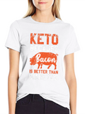 Keto Bacon T-Shirt - Better Than Diabetes Tee