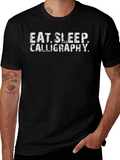 Eat Sleep Calligraphy Black T-Shirt