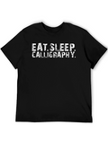 Eat Sleep Calligraphy Black T-Shirt
