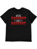 Give Respect Get Respect Graphic T-Shirt