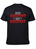 Give Respect Get Respect Graphic T-Shirt