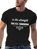 Inspirational Strength Tomorrow T-Shirt