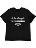 Inspirational Strength Tomorrow T-Shirt