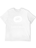 Without Soap Dirty Man Graphic T-Shirt