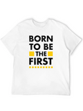 Born to be First T-Shirt