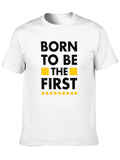 Born to be First T-Shirt