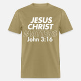 Jesus Christ Matters - John 3:16