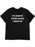 Im Always There T-Shirt