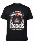 All Women Are Created Equal - Legends T-Shirt
