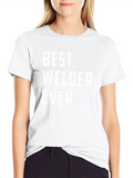 Best Welder Ever - Funny Graphic Tee